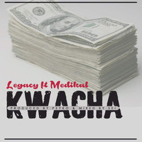 Legacy - Kwacha (feat. Medikal)