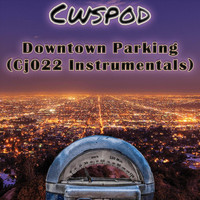 Cwspod - Downtown Parking (CJ022 Instrumentals)