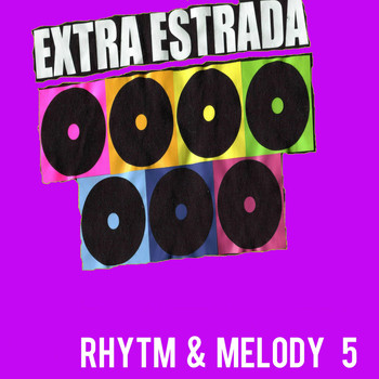 Various Artists - Rhythm & Melody by Extra Estrada, Vol. 5