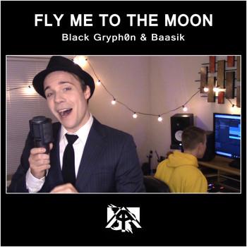 Black Gryph0n & Baasik - Fly Me to the Moon (EDM Version)