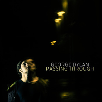 George Dylan - Passing Through