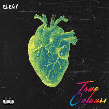 Elegy - True Colours (Explicit)