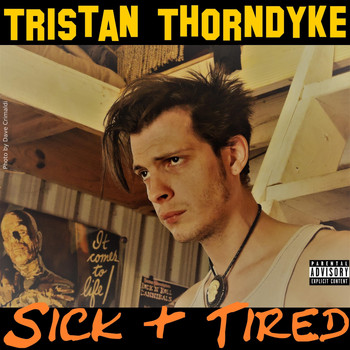 Tristan Thorndyke - Sick and Tired (feat. Leoncarlo) (Explicit)