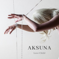 Aksuna - Love Child