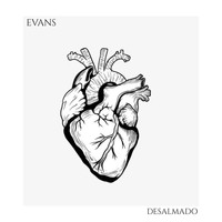 Evans - Desalmado