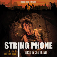 Ched Tolliver - String Phone (Original Short Film Score)