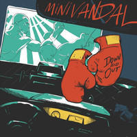 minivandal - Down and Out