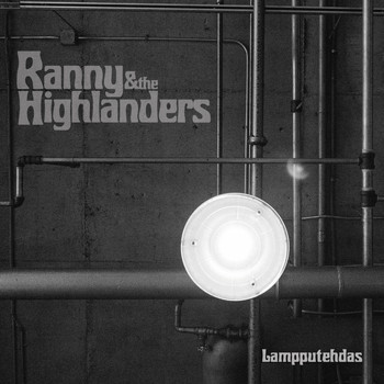 Ranny & the Highlanders - Lampputehdas