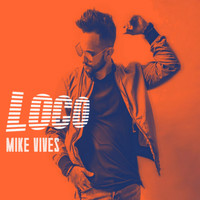 Mike Vives - Loco