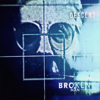 Descent - Broken Man