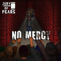Jury of Fears - No Mercy (Explicit)