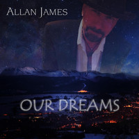 Allan James - Our Dreams