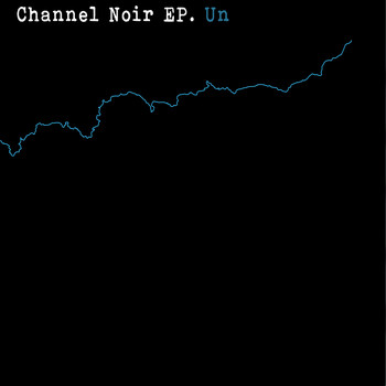 Various Artists - Channel Noir
