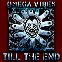 Omega Vibes - Till the End