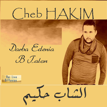 Cheb Hakim - Darba Edenia B Talon