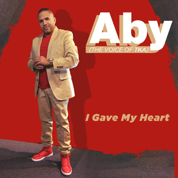 Aby - I Gave My Heart