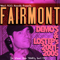 Fairmont - Demo's & Lost EP's 2001-2005