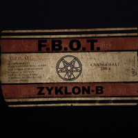 FBOT - Zyklon - B (Explicit)
