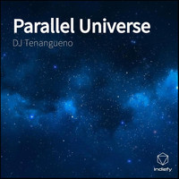 DJ Tenangueno - Parallel Universe
