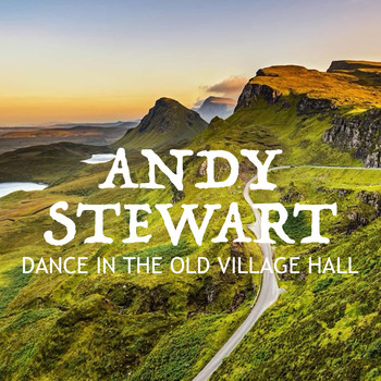 Andy Stewart - Dance In The Old Village Hall