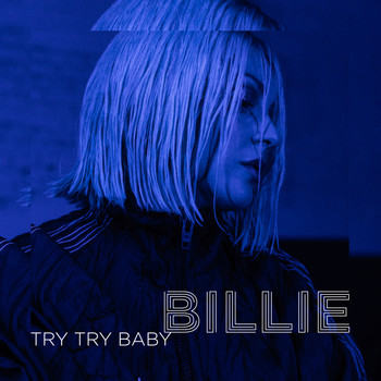 Billie - Try Try Baby