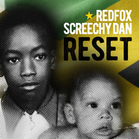 Red Fox & Screechy Dan - Reset