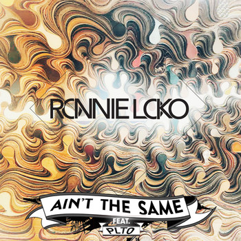 Ronnie Loko - Ain't the Same (feat. PLTO)