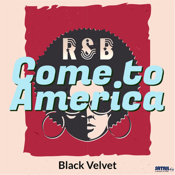 Black Velvet - Come to America