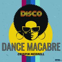 Crispin Merrell - Dance Macabre