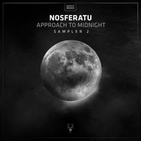Nosferatu - Approach To Midnight Sampler 2