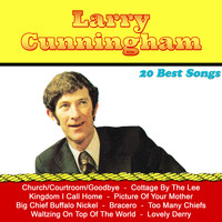 Larry Cunningham - 20 Best Songs