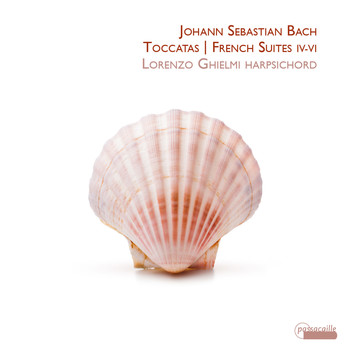 Lorenzo Ghielmi - Bach Toccatas / French Suites IV- VI
