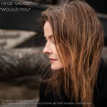 Hege Saugstad - Would You