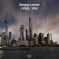 Sergey Lemar - I Feel You