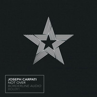 Joseph Carpati - Not Over