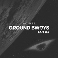 No Else - Ground Bwoys