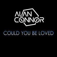 Alan Connor - Could You Be Loved