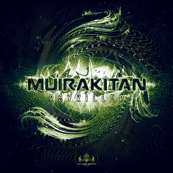 Muirakitan - Psykiller (Explicit)