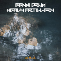 Benni Drum - Heavy Artillery