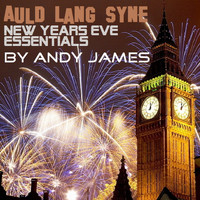 Andy James - Auld Lang Syne New Years Essentials
