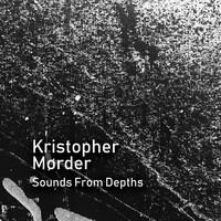 Kristopher Mørder - An Ounce Will Be Enough