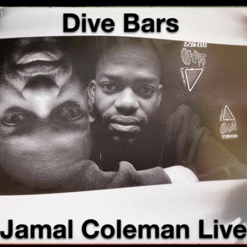 Jamal Coleman - Dive Bars (Explicit)