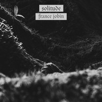 France Jobin - Solitude