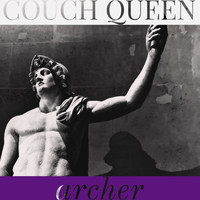 Couch Queen - Archer