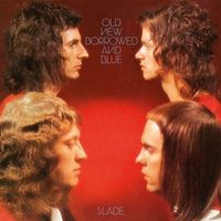 Slade - Old New Borrowed and Blue (Expanded)