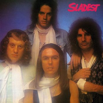 Slade - Sladest (Expanded)