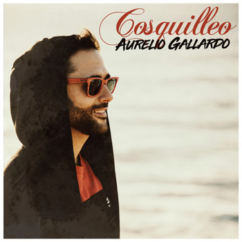 Aurelio Gallardo - Cosquilleo