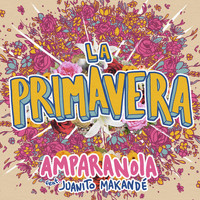 Amparanoia - La Primavera