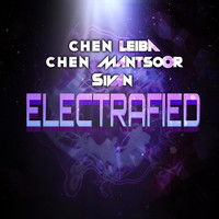 Chen Leiba, Chen Mantsoor, Sivan - Electrafied