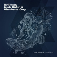 Bellestar, Glambeats Corp. & Klub Rider - How Deep is Your Love